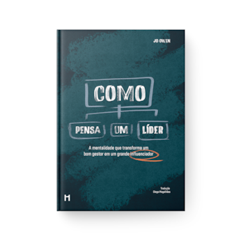 Como Pensa um Líder