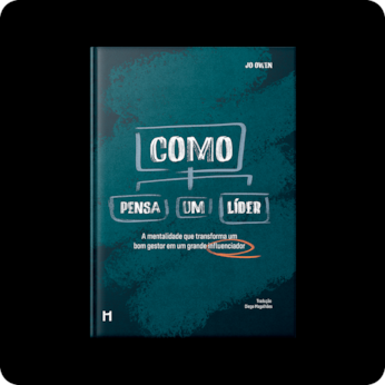 Como Pensa um Líder