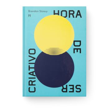 Hora de Ser Criativo - Livro